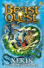 Xerik the Bone Cruncher: Series 15 Book 2 (Beast Quest) - Blade, Adam