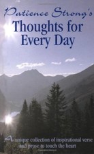 Patience Strong -Thoughts for Every Day By  Patience Strong