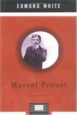Marcel Proust; Penguin Lives - 0670880574, Edmund White, hardcover