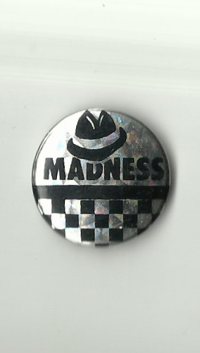 Madness tin button badge - madness,