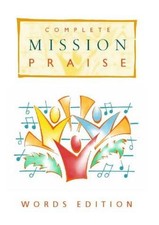 Complete mission praise - complete, praise"