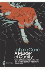 A Murder of Quality by John le