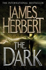 The Dark by Herbert, James [08