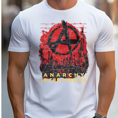 Anarchy the streets shirt - anarchy,