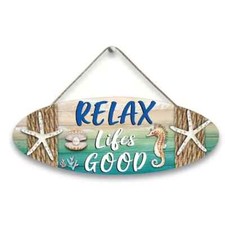 Wooden Sign Relax Lifes Good -