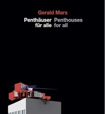 Gerald Marx, Penthäuser Für