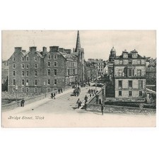 WICK Caithness Bridge Street Postcard, Postmarked 1907