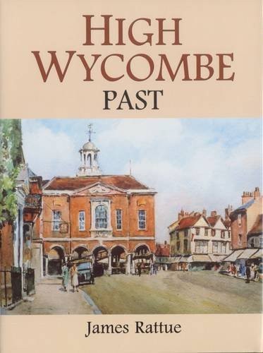 High wycombe past - past-james, rattue