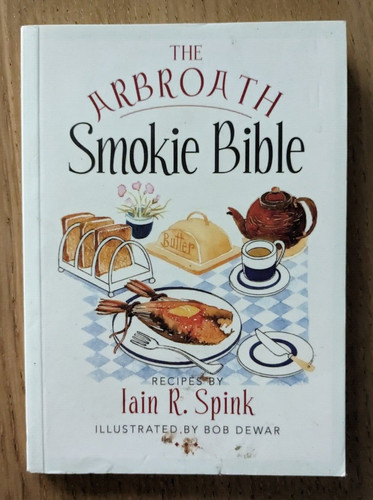 The arbroath smokie bible - the,