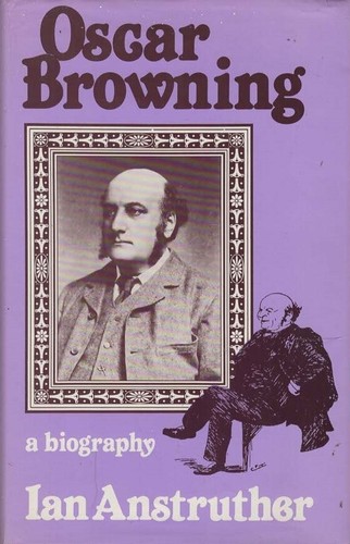 Oscar browning biography - oscar, a