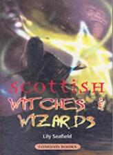 Scottish Witches and Wizards By Lily Seafield. 9781842040409