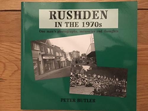 Rushden the 1970s - the, butler