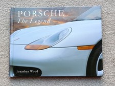 Porsche The Legend By Jonathan Wood