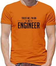 Trust Me, I'm An Engineer -