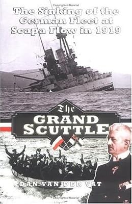 The grand scuttle sinking - the,