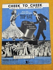 FRED ASTAIRE  GINGER ROGERS SHEET MUSIC.  CHEEK TO CHEEK  from TOP HAT  1935
