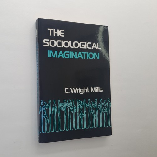 The sociological imagination - the,