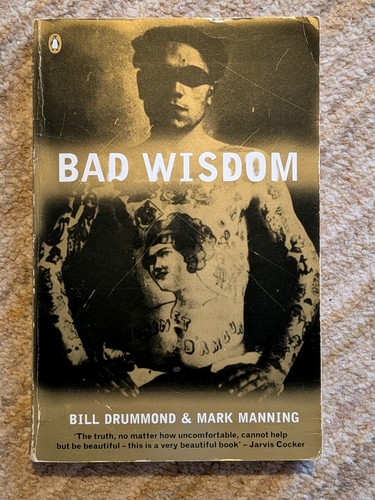 Bad wisdom bill drummond - by,