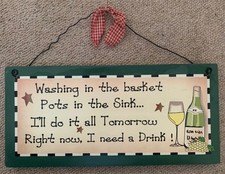 Washing In The Basket . . . Right Now I Need A Drink - Heartwarmers Wooden Sign