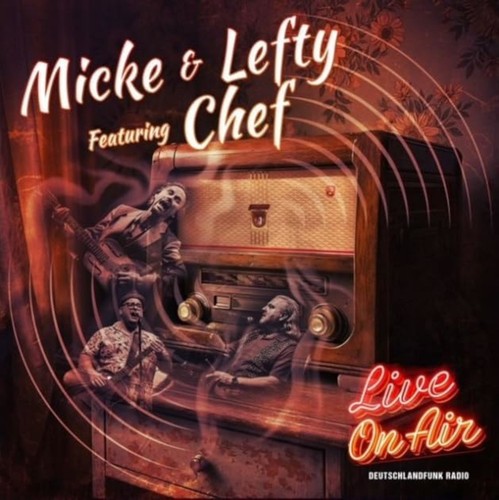 Micke lefty feat chef - micke, live