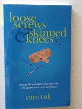 Loose Screws & Skinned Knees