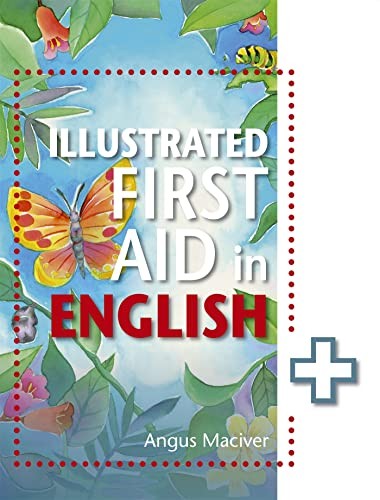 The illustrated first aid - illustrated,