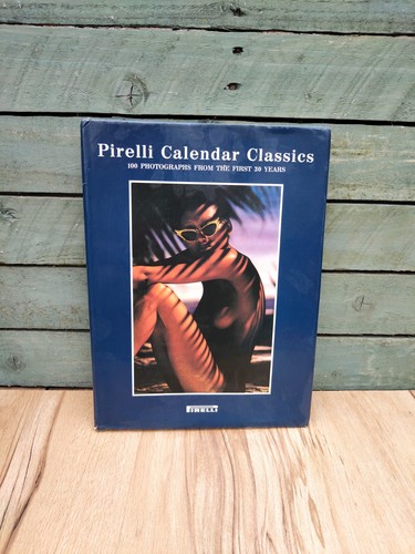 Pirelli calendar cllssics book - pirelli,