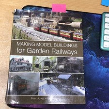 Making Model Buildings for Garden Railways by Jones, Peter