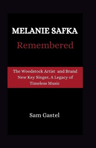 Melanie safka remembered tge - melanie,