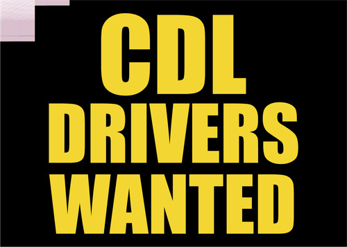 Cdl drivers wanted laminated - drivers,
