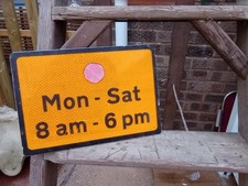 Genuine  Retired Aluminium Road Sign  MON -SAT 8 AM-6PM  industrial Vintage