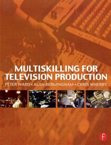 Multiskilling for television - multiskilling,