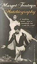 Margot Fonteyn : Autobiography