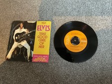 Elvis Presley -Take Good Care of Her 7 Inch Vinyl Ex Jukebox Copy