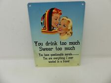 (ref288CL) Retro metal sign plaque Friend Drinking Morals Humour