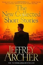 The New Collected Short Stories By Jeffrey Archer. 9780330454452