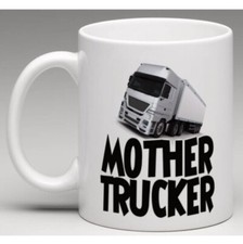 Mother Trucker - Lorry Driver