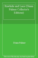 Rawhide and Lace (Diana Palmer Collector's Editions)-Diana Palmer