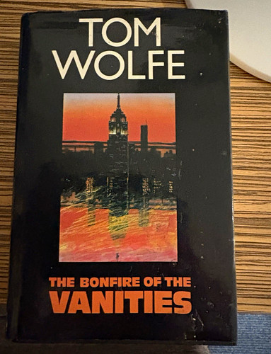 Tom wolfe the bonfire - tom,