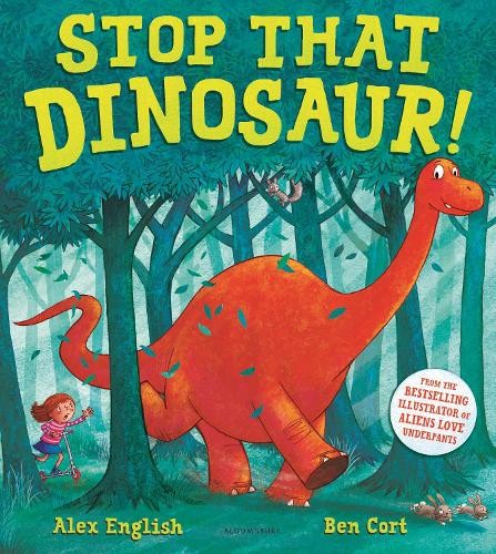 Stop that dinosaur - dinosaur!, by