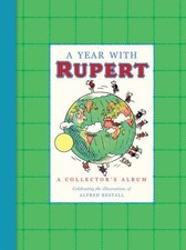 A Year with Rupert (Rupert Bear Collector's Albums)