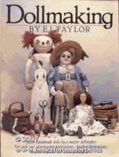 Dollmaking taylor e j - dollmaking, by