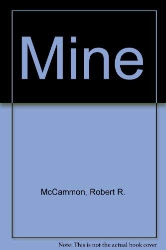 Mine mccammon robert - mine,