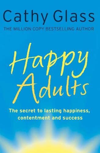 Happy adults cathy glass - happy,