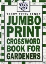 Jumbo Print Crossword Book for Gardners,Terry Pitts Fenby