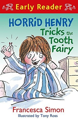 Horrid henry tricks the - tricks, tooth