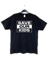 Save Our Kids Black T-Shirt L Slim M Reg Right Wing Politics Tommy Robinson Demo