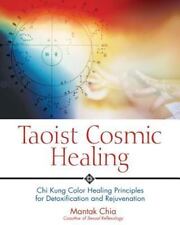 Taoist Cosmic Healing: Chi Kung Color Healin- paperback, 0892810874, Mantak Chia