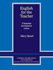 English for the Teacher: A Language Development Course (Cambridge Teacher Traini