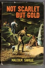 Not Scarlet But Gold. A Lone Pine Adventure. : Malcolm Saville